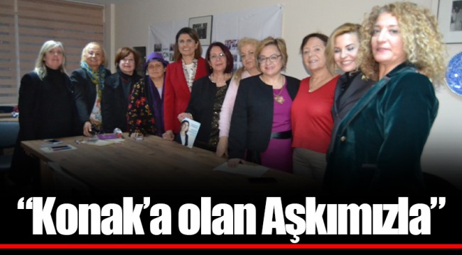 “Konak’a olan Aşkımızla”