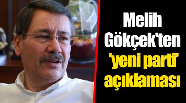 Melih Gökçek'ten 'yeni parti' açıklaması
