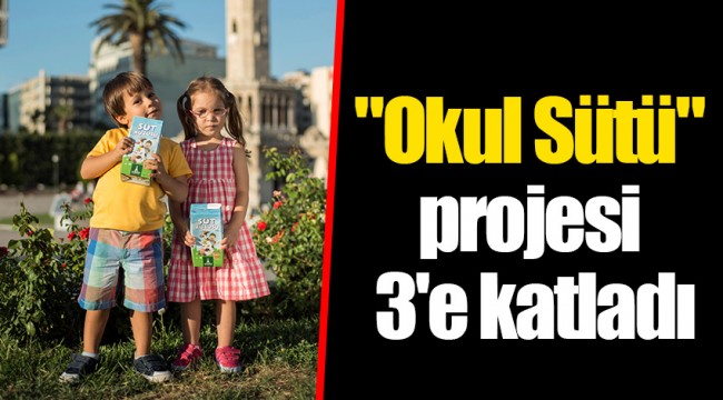 "Okul Sütü" projesi 3'e katladı