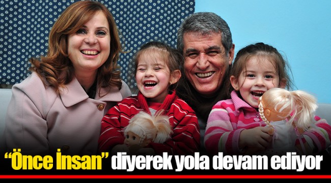 “Önce İnsan” diyerek yola devam ediyor