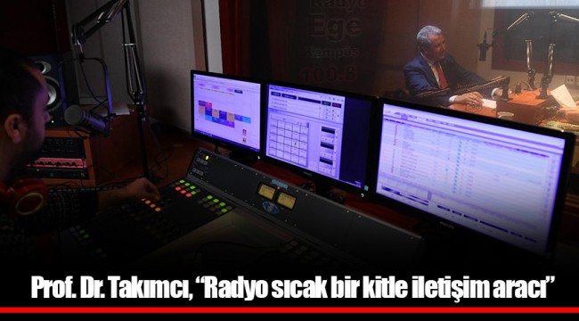 Prof. Dr. Takımcı, “Radyo sıcak bir kitle iletişim aracı”