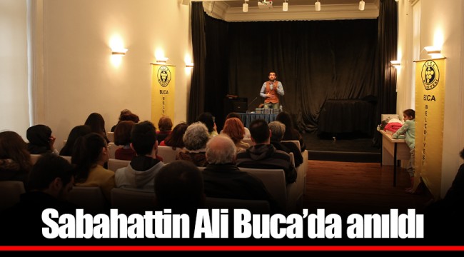 Sabahattin Ali Buca’da anıldı