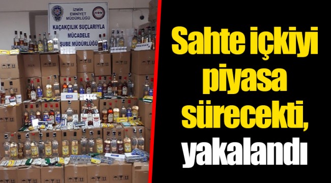 Sahte içkiyi piyasa sürecekti, yakalandı