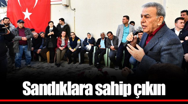 Sandıklara sahip çıkın