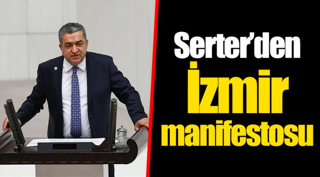 Serter’den İzmir manifestosu