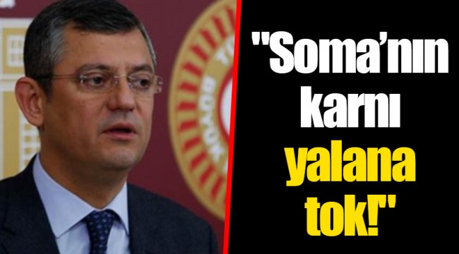 "Soma’nın karnı yalana tok!"