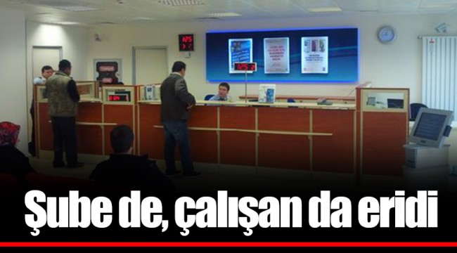 Şube de çalışan da eridi