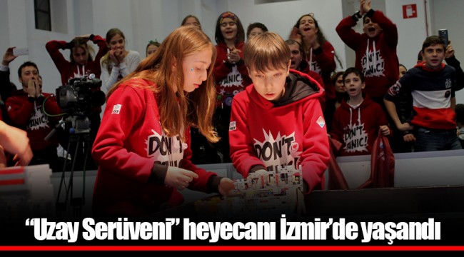 “Uzay Serüveni” heyecanı İzmir’de yaşandı