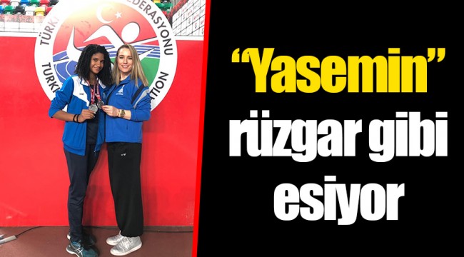 “Yasemin” rüzgar gibi esiyor