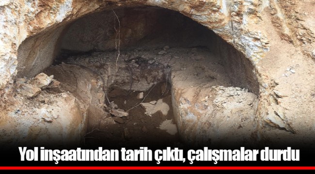 Yol inşaatından tarih çıktı, çalışmalar durdu