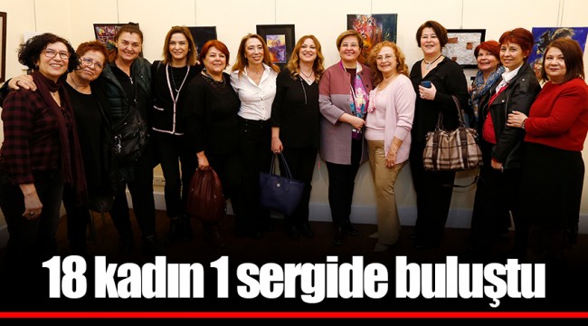 18 kadın 1 sergide buluştu