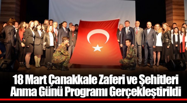 18 Mart Çanakkale Zaferi ve Şehitleri Anma Günü Programı Gerçekleştirildi.