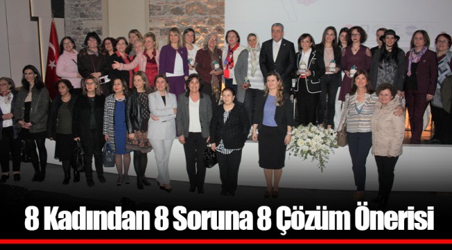 8 Kadından 8 Soruna 8 Çözüm Önerisi