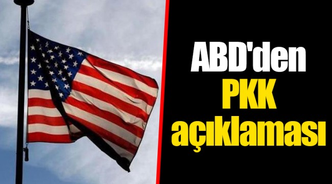 ABD'den PKK açıklaması