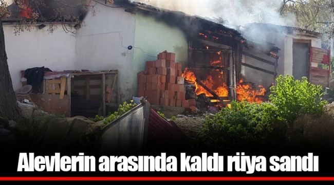 Alevlerin arasında kaldı rüya sandı