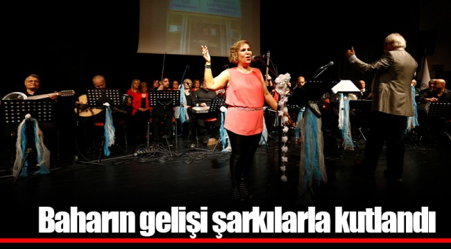 Baharın gelişi şarkılarla kutlandı