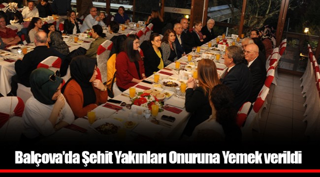 Balçova’da Şehit Yakınları Onuruna Yemek verildi