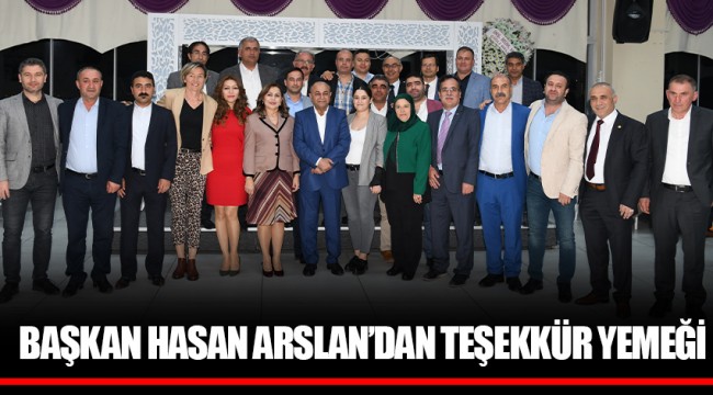 BAŞKAN HASAN ARSLAN’DAN TEŞEKKÜR YEMEĞİ