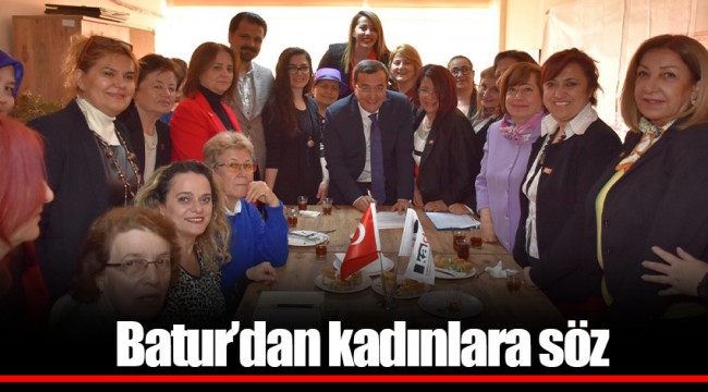 Batur’dan kadınlara söz