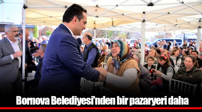 Bornova Belediyesi'nden bir pazaryeri daha