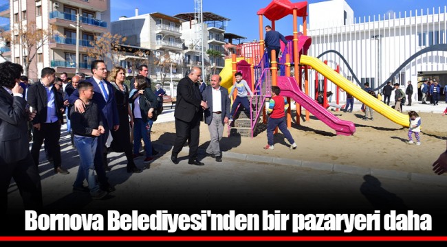 Bornova Belediyesi'nden bir pazaryeri daha