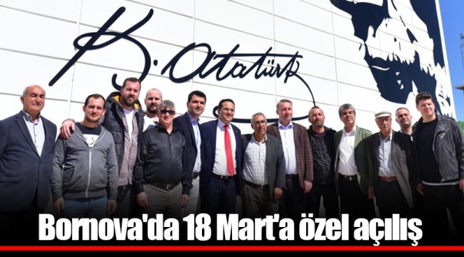 Bornova'da 18 Mart'a özel açılış