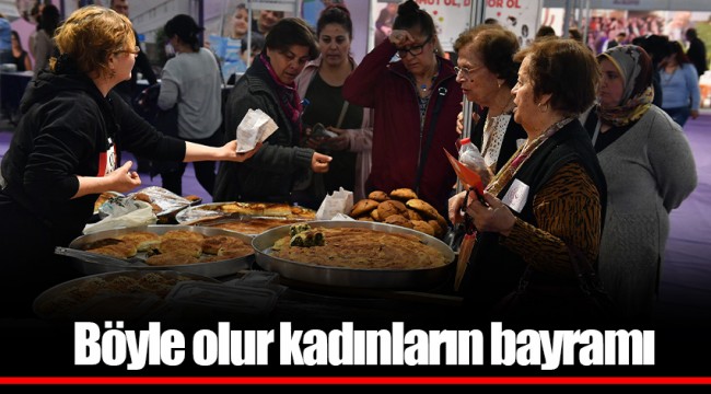 Böyle olur kadınların bayramı