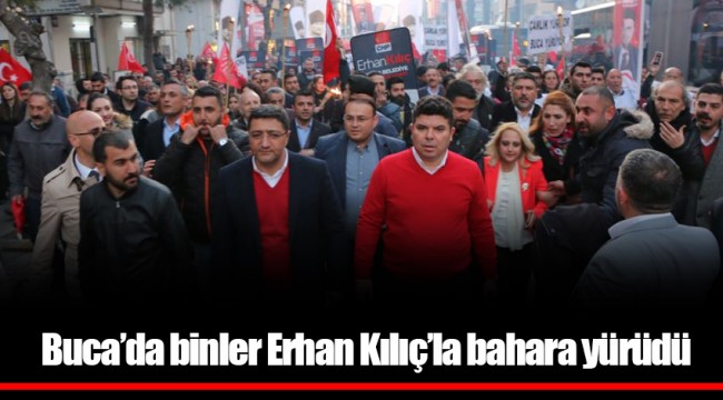 Buca'da binler Erhan Kılıç'la bahara yürüdü
