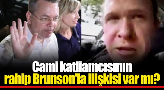 Cami katliamcısının rahip Brunson'la ilişkisi var mı