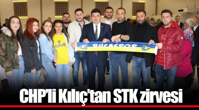 CHP’li Kılıç’tan STK zirvesi
