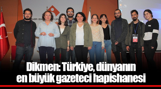 Dikmen: Türkiye, dünyanın en büyük gazeteci hapishanesi