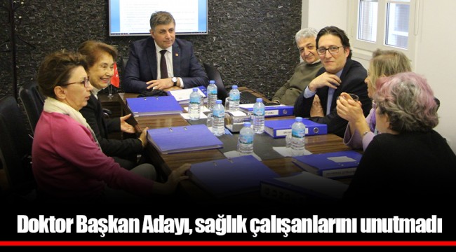 Doktor Başkan Adayı, sağlık çalışanlarını unutmadı