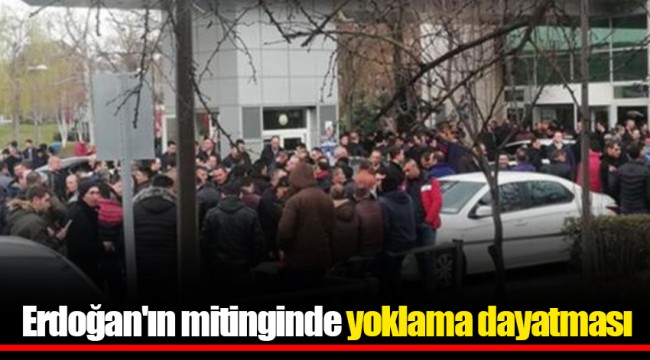 Erdoğan'ın mitinginde yoklama dayatması