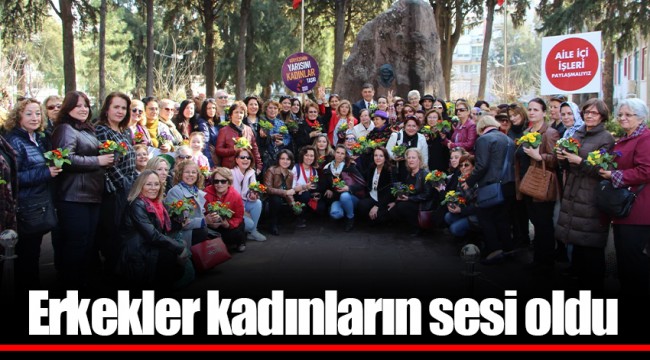 Erkekler kadınların sesi oldu