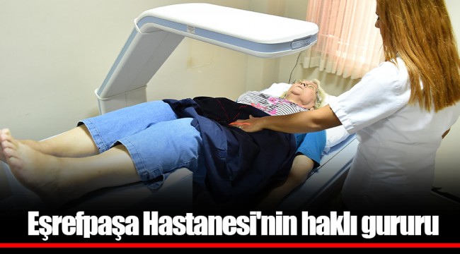 Eşrefpaşa Hastanesi'nin haklı gururu