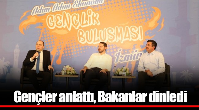 Gençler anlattı, Bakanlar dinledi