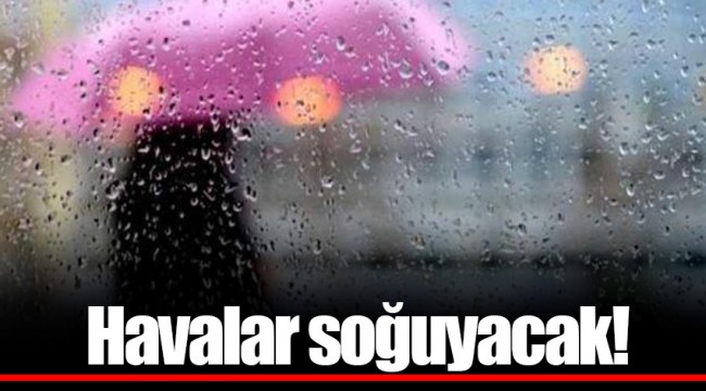 Havalar soğuyacak!