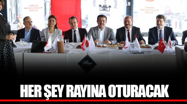 Her şey rayına oturacak