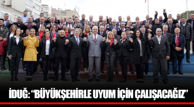 İDUĞ: “BÜYÜKŞEHİRLE UYUM İÇİN ÇALIŞACAĞIZ”