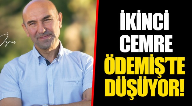 İKİNCİ CEMRE ÖDEMİŞ'TE DÜŞÜYOR!