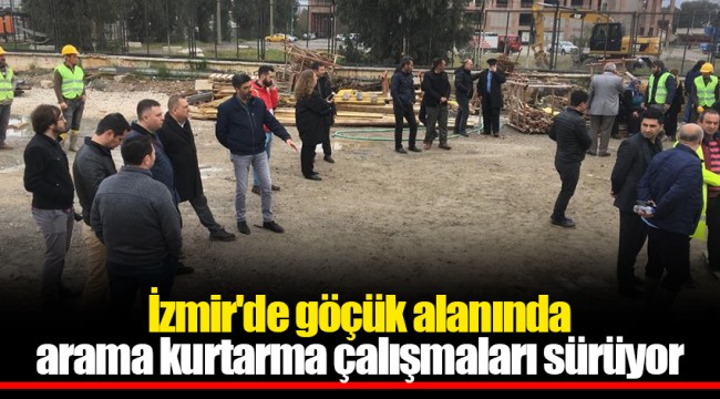 İzmir'de göçük alanında arama kurtarma çalışmaları sürüyor