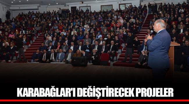 KARABAĞLAR'I DEĞİŞTİRECEK PROJELER