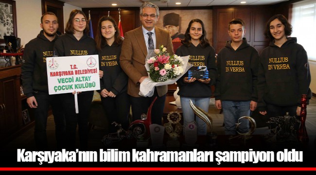 Karşıyaka’nın bilim kahramanları şampiyon oldu