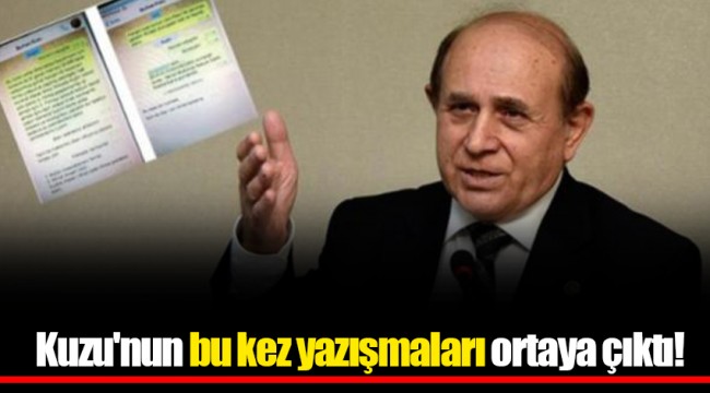 Kuzu'nun bu kez yazışmaları ortaya çıktı!