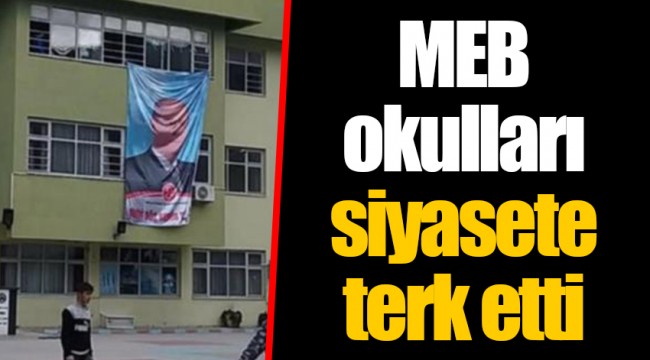 MEB okulları siyasete terk etti