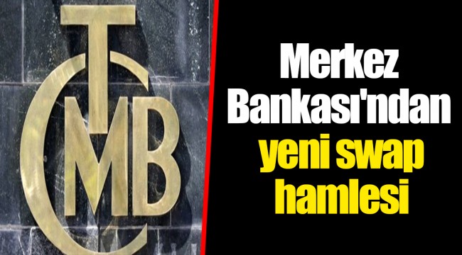 Merkez Bankası'ndan yeni swap hamlesi
