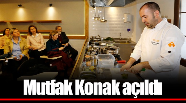Mutfak Konak açıldı