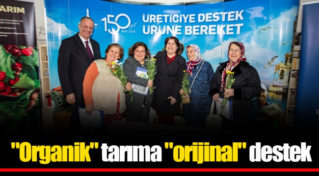 "Organik" tarıma "orijinal" destek