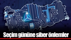 Seçim gününe siber önlemler