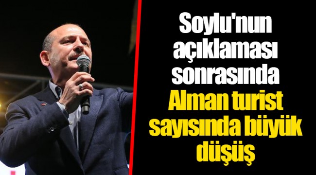 Soylu'nun açıklaması sonrasında Alman turist sayısında büyük düşüş